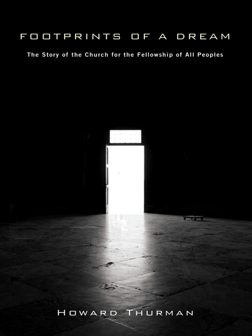 Title details for Footprints of a Dream by Howard Thurman - Available